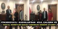 Yüksekova’lı Kadınlardan Bakan Yardımcı Erdem’e...