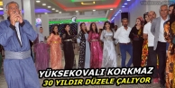 Yüksekovalı Korkmaz 30 yıldır düzele çalıyor