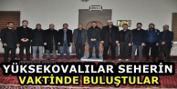 Yüksekovalılar seherin vaktinde buluştular