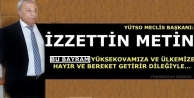 YÜTSO Meclis Başkanı İzzettin Metin’den Ramazan...