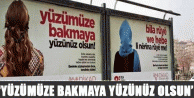 ‘Yüzümüze bakmaya yüzünüz olsun’