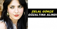 Zelal Gökçe gözaltına alındı