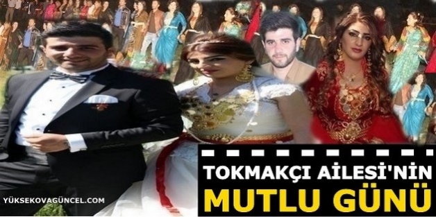 Tokmakçı Ailesi'nin Mutlu Günü