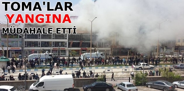 TOMA'lar Yangına Müdahale Etti