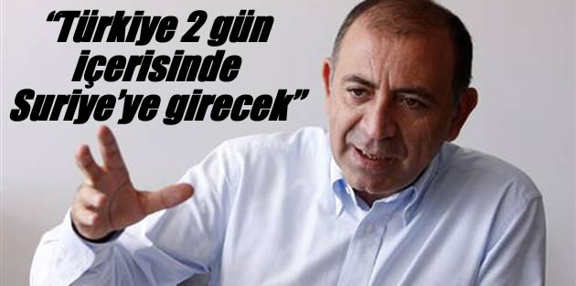 “Türkiye 2 gün içerisinde Suriye’ye girecek”