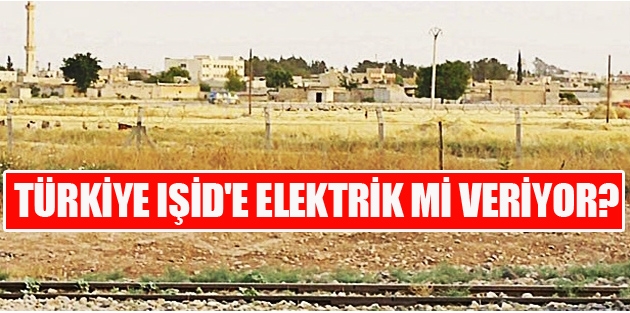 Türkiye IŞİD'e elektrik mi veriyor?