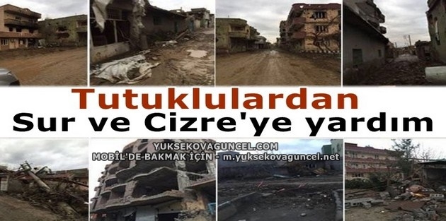 Tutuklulardan Sur ve Cizre'ye yardım