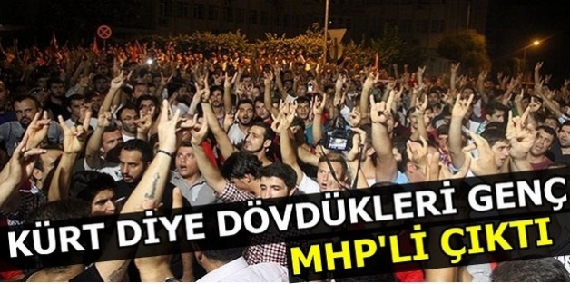 Ülkücülerin esmer ve Kürt diye dövdüğü genç MHP'li çıktı