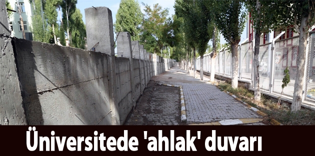 Üniversitede 'ahlak' duvarı