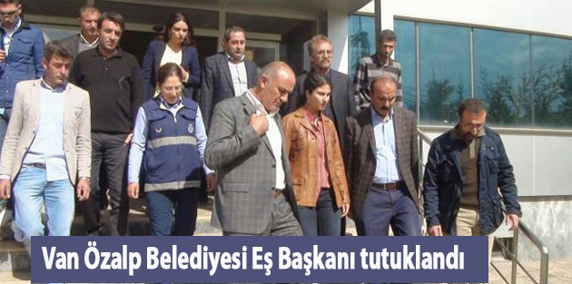 Van Özalp Belediyesi Eş Başkanı tutuklandı