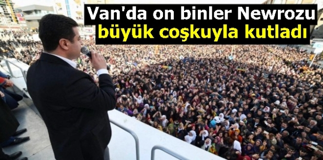 Van'da Newroz Kutlandı