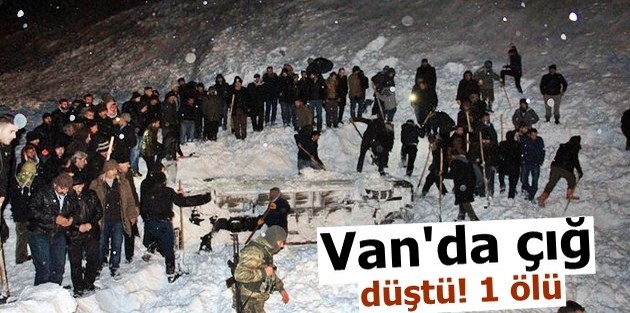 Van'da çığ düştü! 1 ölü 