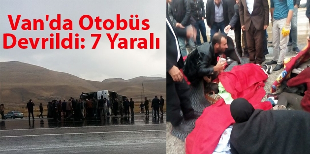 Van'da Otobüs Devrildi: 7 Yaralı