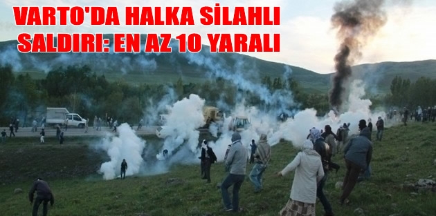 Varto'da halka silahlı saldırı