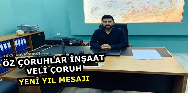 Veli Çoruh'tan Yeni Yıl Mesajı