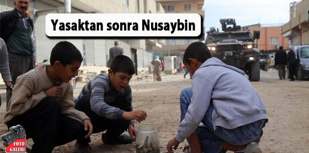 Yasaktan sonra Nusaybin