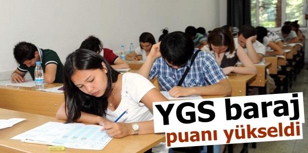 YGS baraj puanı yükseldi