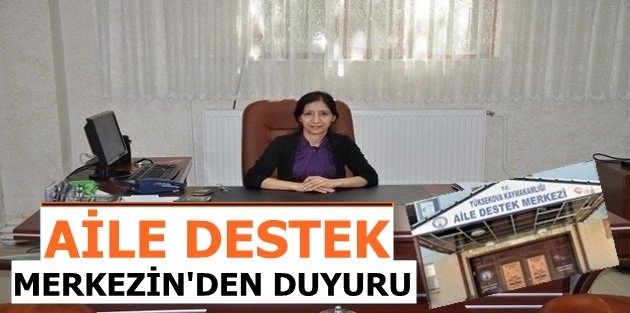 Yüksekova aile destek merkezinden duyuru