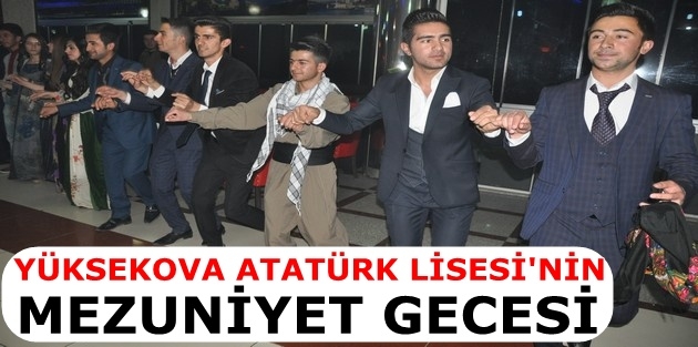 Yüksekova Atatürk Lisesi'nin mezuniyet Gecesi