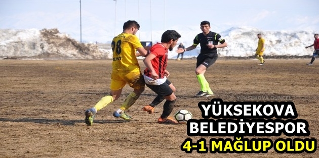 Yüksekova Belediyespor, 4-1 mağlup oldu