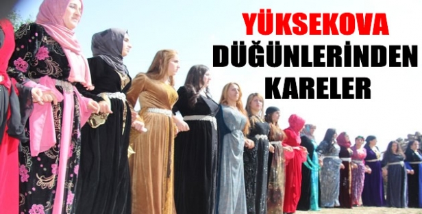 Yüksekova Düğünleri