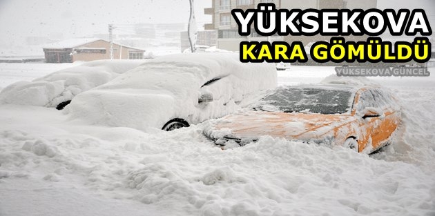 Yüksekova kara gömüldü!