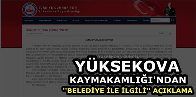 Yüksekova Kaymakamlığı'ndan ''Belediye İle İlgili'' Açıklama