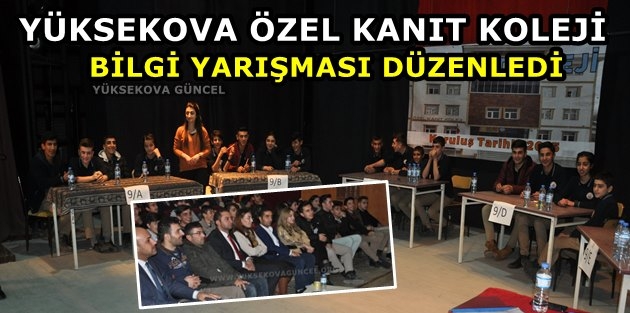 Yüksekova Özel Kanıt Koleji Bilgi Yarışması Düzenledi