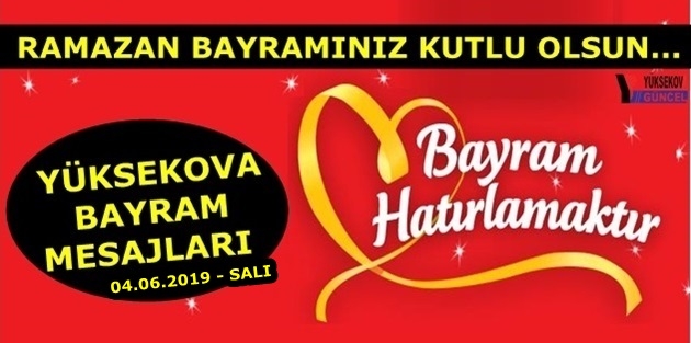 Yüksekova Ramazan Bayram Mesajları