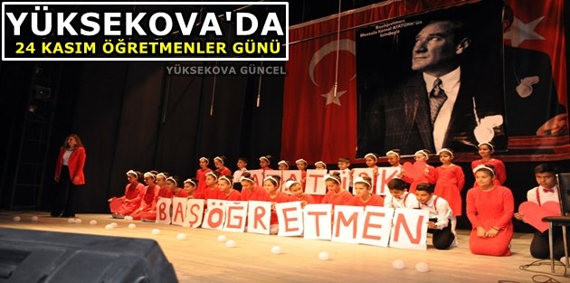 Yüksekova'da 24 Kasım Öğretmenler Günü