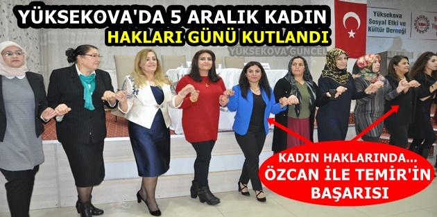 Yüksekova'da 5 Aralık Kadın Hakları günü kutlandı