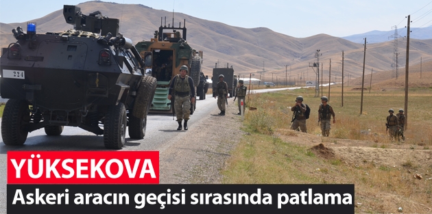 Yüksekova'da Askerin Aracın Geçişi Sırasında Patlama