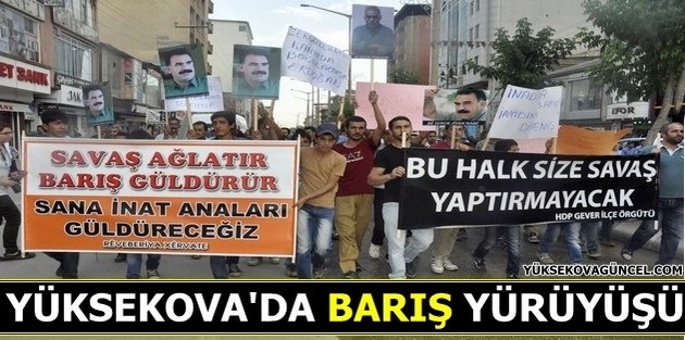 Yüksekova’da 'barış' yürüyüşü