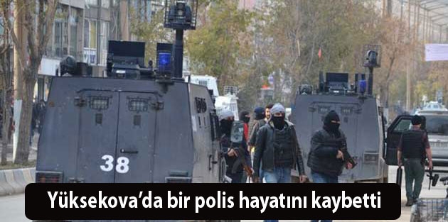 Yüksekova'da Bir Polis Hayatını Kaybetti