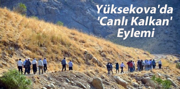 Yüksekova'da 'Canlı Kalkan' Eylemi