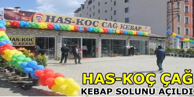 Yüksekova'da HAS-KOÇ ÇAĞ kebap salonu açıldı