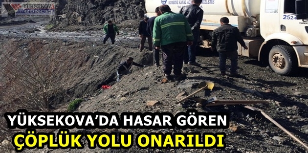 Yüksekova’da hasar gören çöplük yolu onarıldı