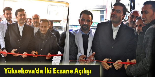 Yüksekova'da İki Eczane Açılışı