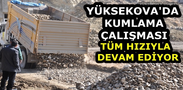 Yüksekova'da Kumlama Çalışması tüm hızıyla devam ediyor