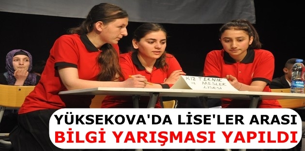 Yüksekova'da 'Liseler arası Bilgi Yarışması' Yapıldı