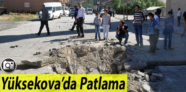 Yüksekova’da Patlama 