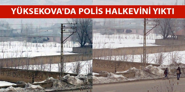 Yüksekova'da polis halkevini yıktı