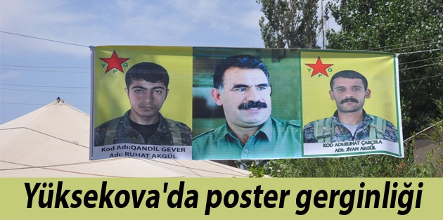 Yüksekova'da poster gerginliği