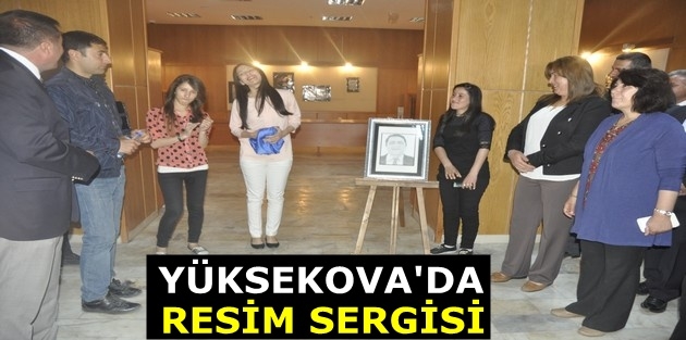 Yüksekova’da Resim Sergisi