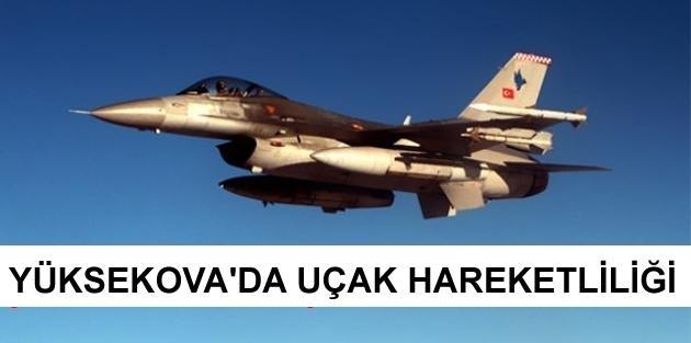 Yüksekova'da uçak hareketliliği