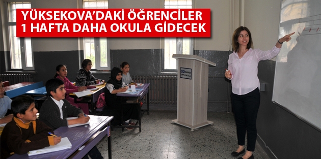 Yüksekova’daki Öğrenciler 1 Hafta Daha Okula Gidecek