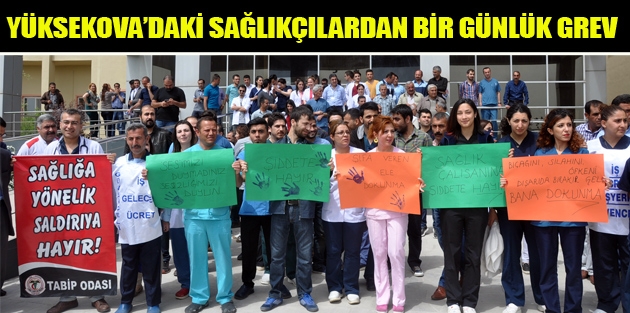 Yüksekova’daki Sağlıkçılardan Bir Günlük Grev 