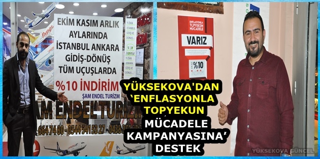 Yüksekova'da ‘Enflasyonla topyekun mücadele kampanyasına’ destek