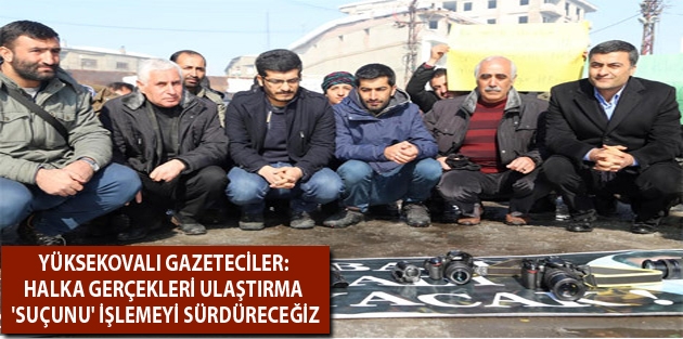 Yüksekovalı Gazeteciler: Halka gerçekleri ulaştırma 'suçunu' işlemeyi sürdüreceğiz