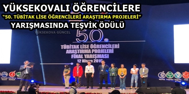 Yüksekovalı öğrencilere “50. TÜBİTAK lise öğrencileri araştırma projeleri” yarışmasında teşvik ödülü